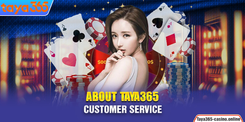 About Taya365 Customer Service 