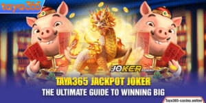 Taya365 Jackpot Joker - The Ultimate Guide To Winning Big